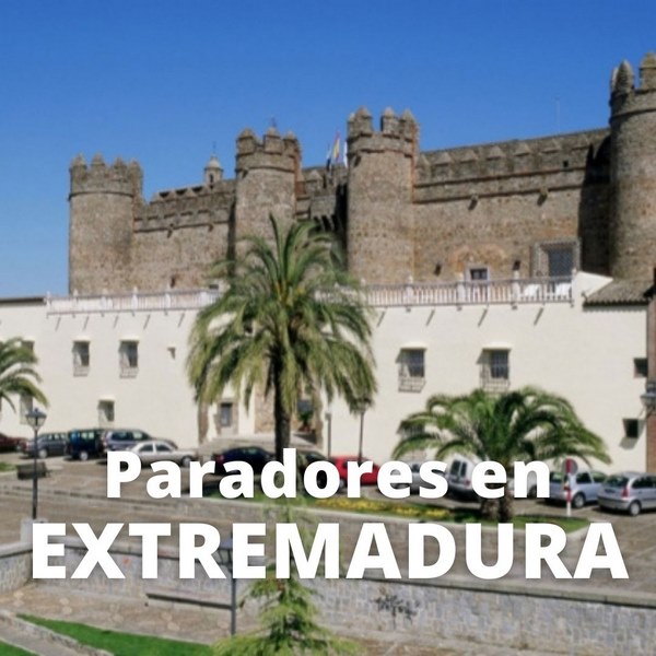 Paradores en Extremadura